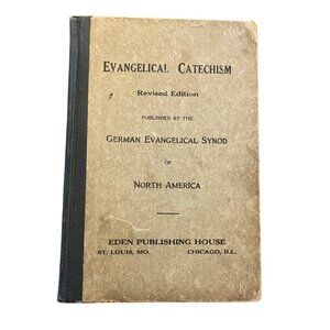 VTG Evangelical Catechism Booklet Eden Publishing 1896 (READ)